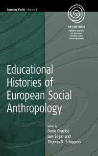 Educational Histories of European Social Anthropology (Easa Series) （Library Binding）