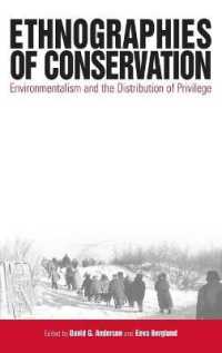 Ethnographies of Conservation : Environmentalism and the Distribution of Privilege