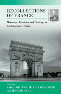Recollections of France : Memories, Identities and Heritage in Contemporary France (Contemporary France)