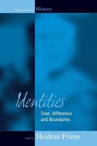Identities : Time, Difference and Boundaries (Making Sense of History)