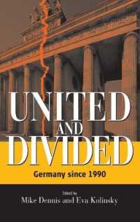 United and Divided : Germany since 1990 （Library Binding）