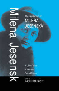 The Journalism of Milena Jesenská : A Critical Voice in Interwar Central Europe