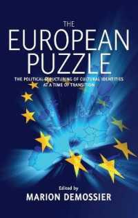 ヨーロッパのパズル：過渡期における文化的アイデンティティの政治的構築<br>The European Puzzle : The Political Structuring of Cultural Identities at a Time of Transition （Library Binding）