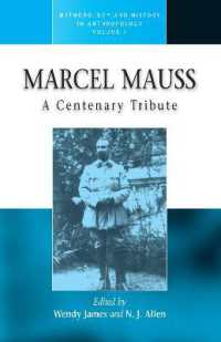Marcel Mauss : A Centenary Tribute (Methodology & History in Anthropology)