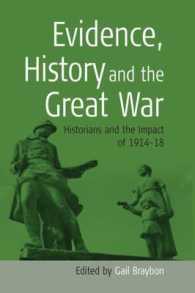 Evidence, History and the Great War : Historians and the Impact of 1914-18