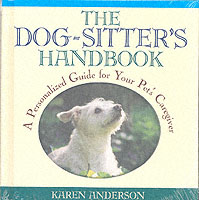 The Dog-sitter's Handbook : A Personalised Guide for Your Pets' Caregiver