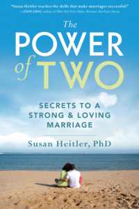 The Power of Two : Secrets to a Strong & Loving Marriage