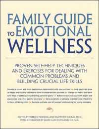 Family Guide to Emotional Wellness : Proven Self-help Techniques and Excersises for Dealing with Common Problems and Building Crucial Life Skills