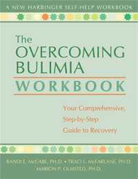 The Overcoming Bulimia Workbook : Your Comprehensive Step-by-Step Guide to Recovery