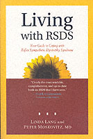 Living with Rsds : Your Guide to Coping with Reflex Sympathetic Dystrophy Syndrome