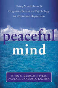 Peaceful Mind : Using Mindfulness and Cognitive Behavioral Psychology to Overcome Depression