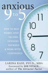 Anxious 9 to 5 : How to Beat Worry, Stop Second-Guessing Yourself & Work with Confidence