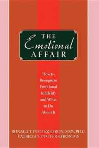 The Emotional Affair : How to Recognize Emotional Infidelity and What to Do about It （1ST）