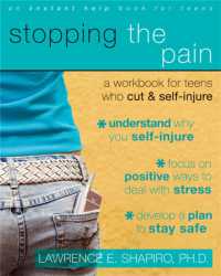 Stopping the Pain: a Workbook for Teens Who Cut and Self-Injure (An Instant Help Book for Teens)