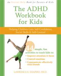 The ADHD Workbook for Kids : Helping Children Gain Self-Confidence, Social Skills, & Self-control