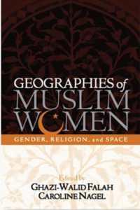 ムスリム女性の地理学<br>Geographies of Muslim Women : Gender, Religion, and Space