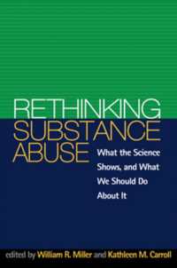 薬物乱用再考<br>Rethinking Substance Abuse : What the Science Shows, and What We Should Do about It