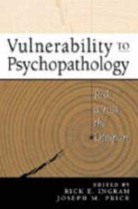 精神疾患への羅患性：生涯を通じてのリスク<br>Vulnerability to Psychopathology : Risk Across the Lifespan