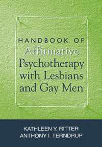 Handbook of Affirmative Psychotherapy with Lesbians and Gay Men