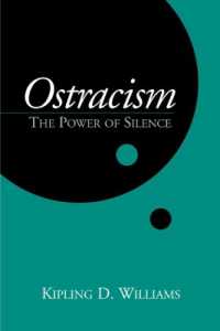 オストラシズム：原因と帰結<br>Ostracism : The Power of Silence (Emotions and Social Behavior)