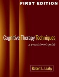 認知療法の技能：実践ガイド<br>Cognitive Therapy Techniques : A Practitioner's Guide