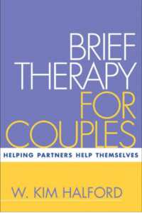 カップル向け短期療法：ＳＲＣＴガイド<br>Brief Therapy for Couples : Helping Partners Help Themselves (Treatment Manuals for Practitioners)