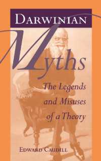 Darwinian Myths : The Legends and Misuses of a Theory