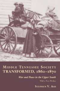 Middle Tennessee Society Transformed, 1860-1870 : War and Peace in the Upper South