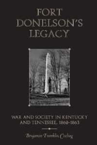 Fort Donelson's Legacy : War and Society in Kentucky and Tennessee, 1862-1863