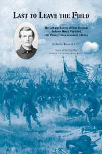 Last to Leave the Field : The Life and Letters of First Sergeant Ambrose Henry Hayward, 28th Pennsylvania Volunteers (Voices of the Civil War)
