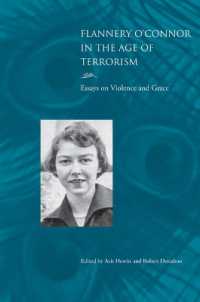 Flannery O'Connor in the Age of Terrorism : Essays on Violence and Grace