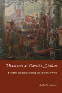 Massacre at Cavett's Station : Frontier Tennessee during the Cherokee Wars