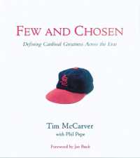 Few and Chosen Cardinals : Defining Cardinal Greatness Across the Eras (Few and Chosen)