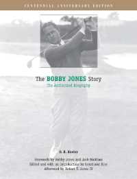 The Bobby Jones Story: the Authorized Biography （Deluxe ed.）