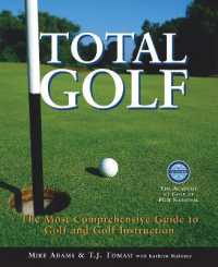 Total Golf : The Most Comprehensive Guide to Golf and Golf Instruction