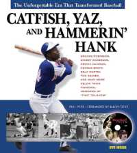 Catfish, Yaz, and Hammerin' Hank : The Unforgettable Era That Transformed Baseball
