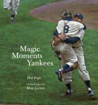 Magic Moments Yankees : Celebrating the Most Successful Franchise in Sports History