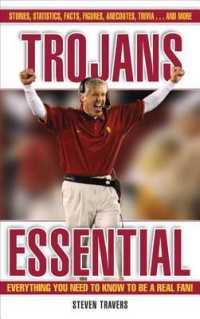 Trojans Essential : Everything You Need to Know to Be a Real Fan!