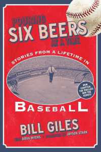 Pouring Six Beers at a Time : And Other Stories from a Lifetime in Baseball