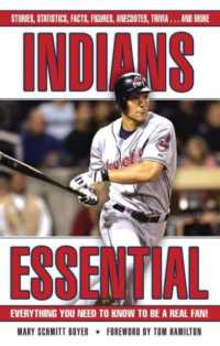 Indians Essential : Everything You Need to Know to Be a Real Fan! (Essential: Everything You Need to Know to be a Real Fan)