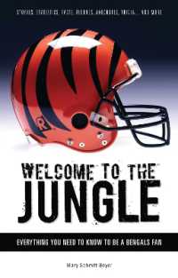 Welcome to the Jungle : Everything You Need to Know to Be a Bengals Fan