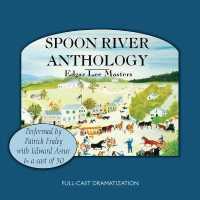 Spoon River Anthology (Audio Editions Audio Editions) （Adapted）