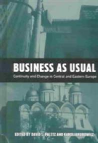 Business as Usual : Continuity and Change in Central and Eastern Europe