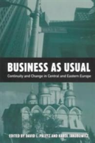 Business as Usual : Continuity and Change in Central and Eastern Europe