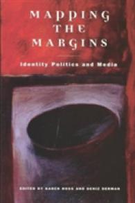Mapping the Margins : Identity Politics and the Media (Hampton Press Communication Series: Communication Alternatives)