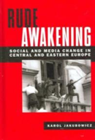 Rude Awakening : Social and Media Change in Central and Eastern Europe