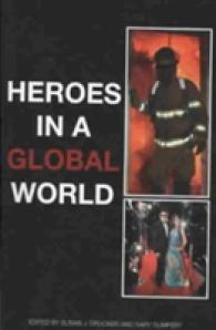 Heroes in a Global World (Hampton Press Communication Series (Mass Media & Journalism Subseries))