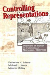 Controlling Representations : Depictions of Women in a Mainstream Newspaper, 1900-1950