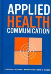 Applied Health Communication (Hampton Press Communication Series: Health Communication)