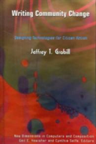 Writing Community Change : Designing Technologies for Citizen Action (New Directions in Computers and Composition)